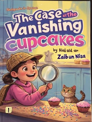 cover image of The Case of the Vanishing Cupcakes